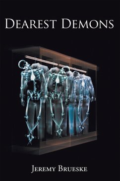 Dearest Demons (eBook, ePUB) - Brueske, Jeremy Dearest Demons (eBook, ePUB) - Brueske, Jeremy