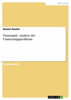Transrapid - Analyse der Umsetzungsprobleme (eBook, ePUB) Transrapid - Analyse der Umsetzungsprobleme (eBook, ePUB)