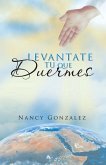 Levantate Tu que Duermes (eBook, ePUB)