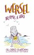 Wersel Becomes a Hero (eBook, ePUB) - Bild 1
