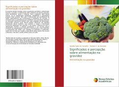 Significados e percepção sobre alimentação na gravidez - Sales de Carvalho, Natália;V. de Azevedo, Daniela