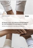Betriebliches Gesundheitmanagement in stationären Pflegeeinrichtungen (eBook, PDF)