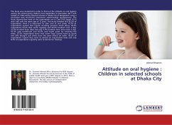 Attitude on oral hygiene : Children in selected schools at Dhaka City