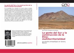 La gente del Sur y la construcción de la Etno-multiterritorialidad - Castellanos Domínguez, Alex Ramón