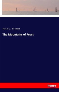 The Mountains of Fears - Rowland, Henry C.