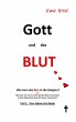 Gott und das Blut - Bild 1