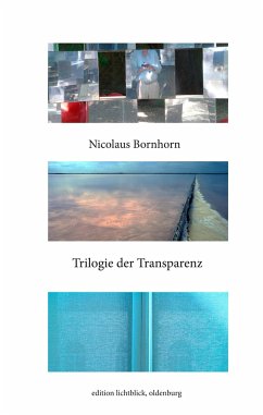 Trilogie der Transparenz - Bornhorn, Nicolaus