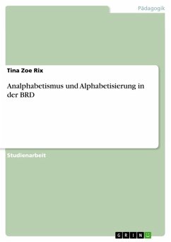Analphabetismus und Alphabetisierung in der BRD (eBook, ePUB) - Rix, Tina Zoe