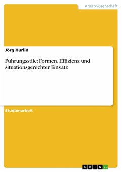 Führungsstile: Formen, Effizienz und situationsgerechter Einsatz (eBook, ePUB) - Hurlin, Jörg