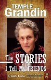Temple Grandin: The Stories I Tell My Friends (eBook, ePUB)