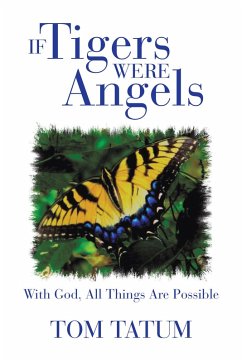If Tigers Were Angels (eBook, ePUB) If Tigers Were Angels (eBook, ePUB)