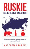 Ruskie: Beers, Bears & Babushkas (eBook, ePUB)