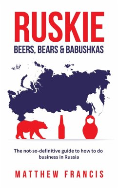 Ruskie: Beers, Bears & Babushkas (eBook, ePUB) Cover Ruskie: Beers, Bears & Babushkas (eBook, ePUB)