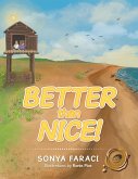 Better Than Nice! (eBook, ePUB)