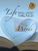 A Life Well Lived Through Words (eBook, ePUB)