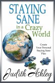 Staying Sane in a Crazy World (eBook, ePUB)