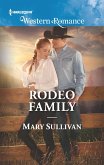 Rodeo Family (Rodeo, Montana, Book 5) (Mills & Boon Western Romance) (eBook, ePUB)