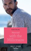 Marooned With The Millionaire (Mills & Boon True Love) (eBook, ePUB)