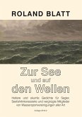 Zur See und auf den Wellen Zur See und auf den Wellen