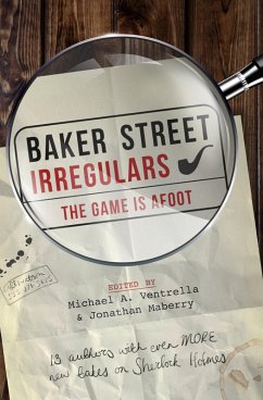 Baker Street Irregulars: The Game is Afoot (eBook, ePUB) Baker Street Irregulars: The Game is Afoot (eBook, ePUB)