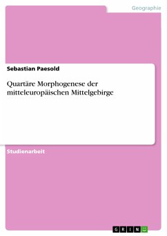 Quartäre Morphogenese der mitteleuropäischen Mittelgebirge (eBook, ePUB)