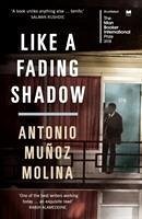 Like a Fading Shadow - Muñoz Molina, Antonio