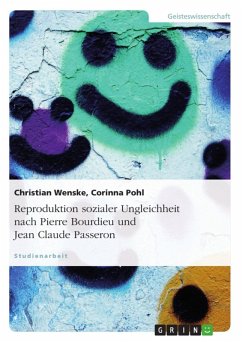 Reproduktion sozialer Ungleichheit nach Pierre Bourdieu und Jean Claude Passeron (eBook, ePUB)