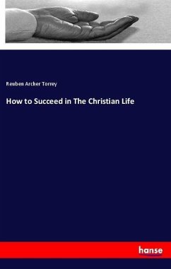 How to Succeed in The Christian Life