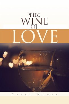 The Wine of Love (eBook, ePUB) - Monty, Carly