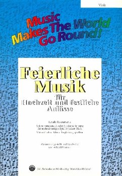 Cover Music Makes the World go Round - Feierliche Musik 1 - Stimme 1+3 Viola