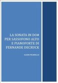 La Sonata in Do# per sassofono alto e pianoforte di Fernande Decruck (fixed-layout eBook, ePUB)