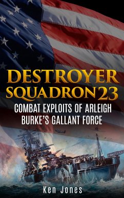 Destroyer Squadron 23 (Annotated) (eBook, ePUB) - Jones, Ken