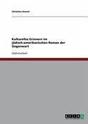 Kulturelles Erinnern im jüdisch-amerikanischen Roman der Gegenwart (eBook, ePUB)