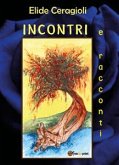 Incontri e racconti (eBook, ePUB)