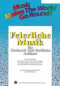Music Makes the World go Round - Feierliche Musik 1 - Stimme 1+3+4 in Bb - Posaune / Tenorhorn / Bariton