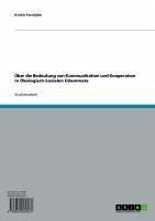 Über die Bedeutung von Kommunikation und Kooperation in Ökologisch-Sozialen Dilemmata (eBook, ePUB)