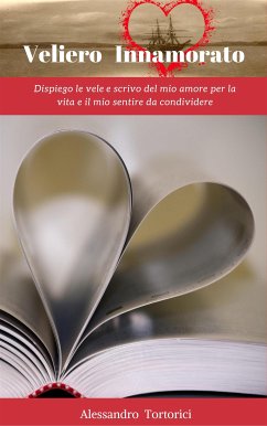 Veliero Innamorato - Vol. I (eBook, ePUB) - Tortorici, Alessandro