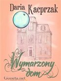 Wymarzony dom (eBook, ePUB)