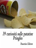 39 curiosità sulle patatine Pringles (eBook, ePUB)