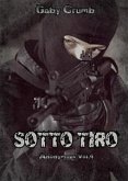 Sotto tiro (eBook, ePUB)