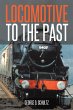 Locomotive to the Past (eBook, ePUB) - Bild 1