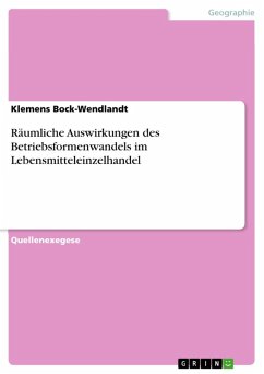 Räumliche Auswirkungen des Betriebsformenwandels im Lebensmitteleinzelhandel (eBook, ePUB) - Bock-Wendlandt, Klemens