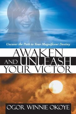 Awaken and Unleash Your Victor (eBook, ePUB)