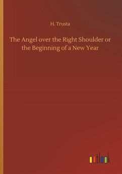 The Angel over the Right Shoulder or the Beginning of a New Year - Trusta, H.