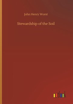 Stewardship of the Soil - Worst, John Henry