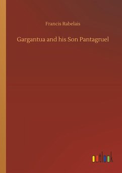 Gargantua and his Son Pantagruel