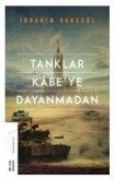 Tanklar Kabeye Dayanmadan