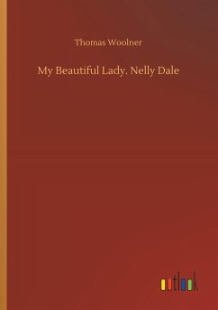 My Beautiful Lady. Nelly Dale - Woolner, Thomas