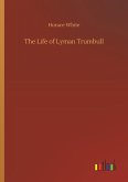 The Life of Lyman Trumbull The Life of Lyman Trumbull