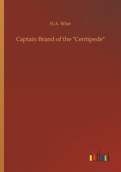 Captain Brand of the "Centipede"